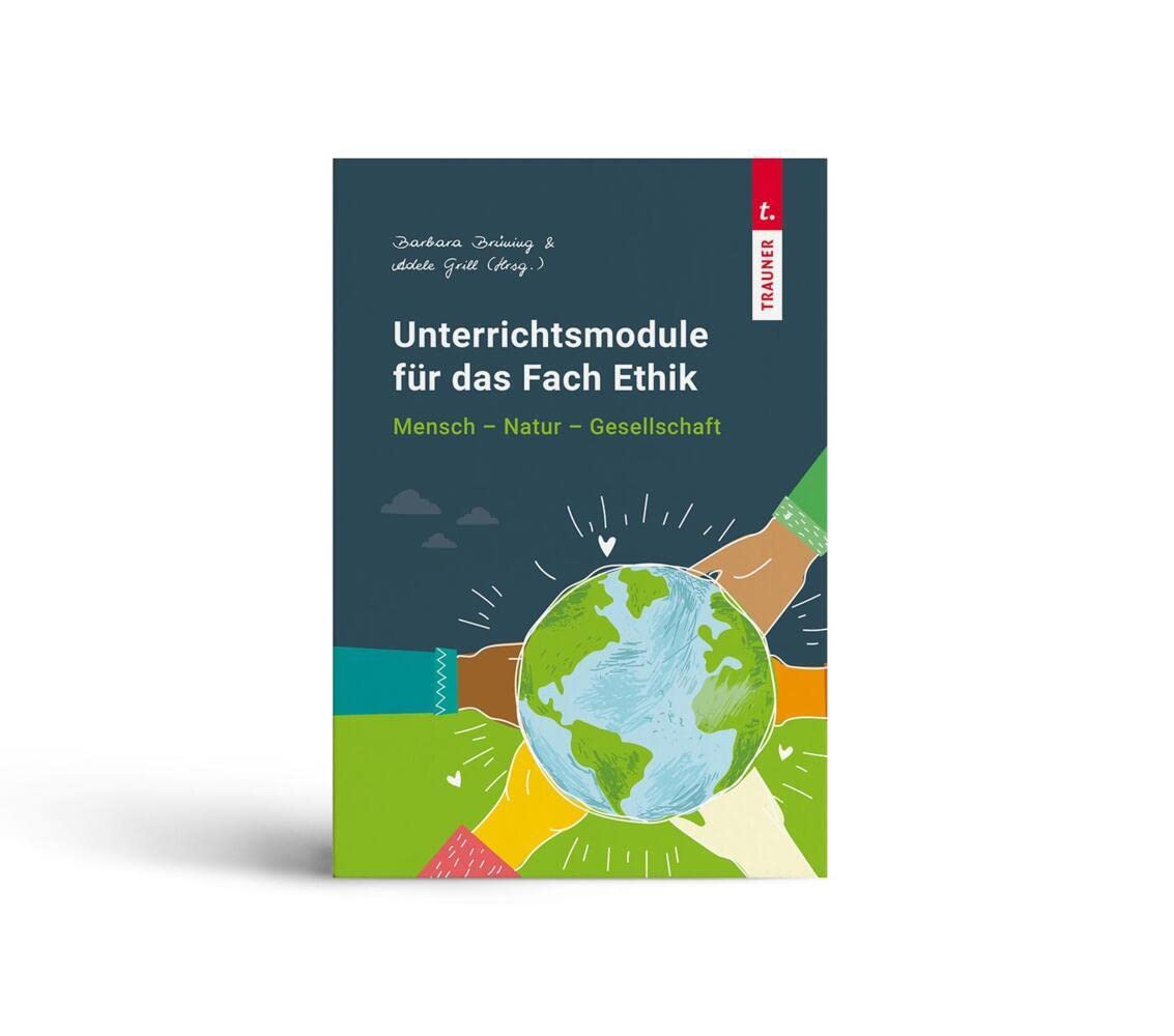 Unterrichtsmodule für das Fach Ethik, Mensch - Natur - Gesellschaft Politics & History