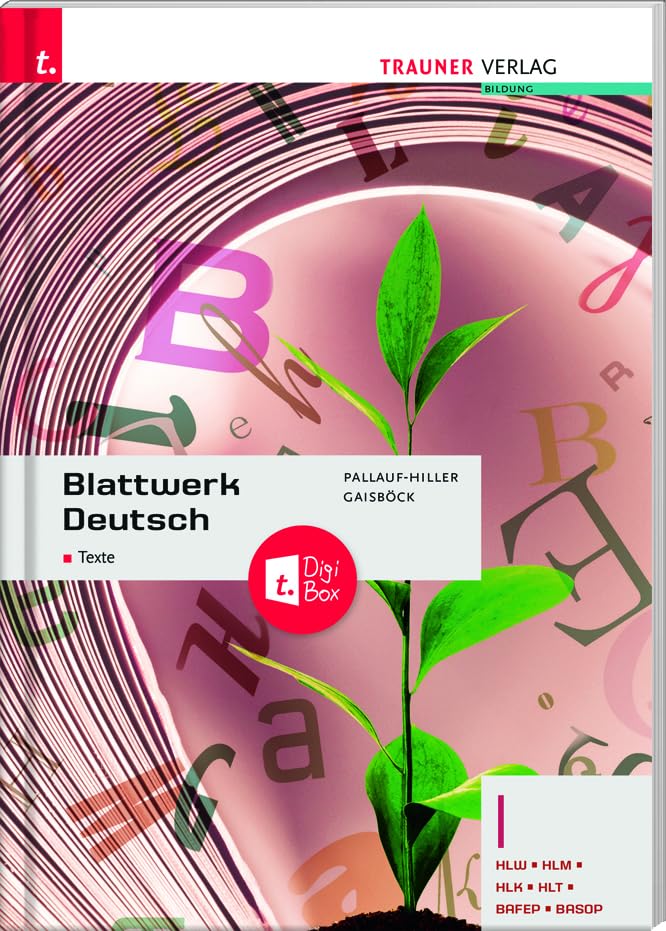 Blattwerk Deutsch - Texte, I HLW/HLM/HLK/HLT/BAFEP/BASOP + TRAUNER-DigiBox Study Guides