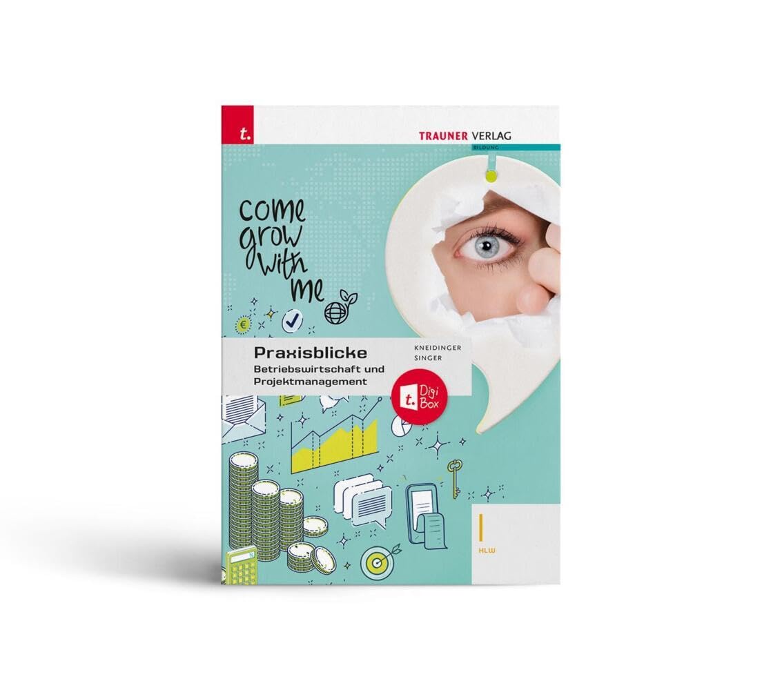 Praxisblicke - Betriebswirtschaft und Projektmanagement I HLW + TRAUNER-DigiBox book