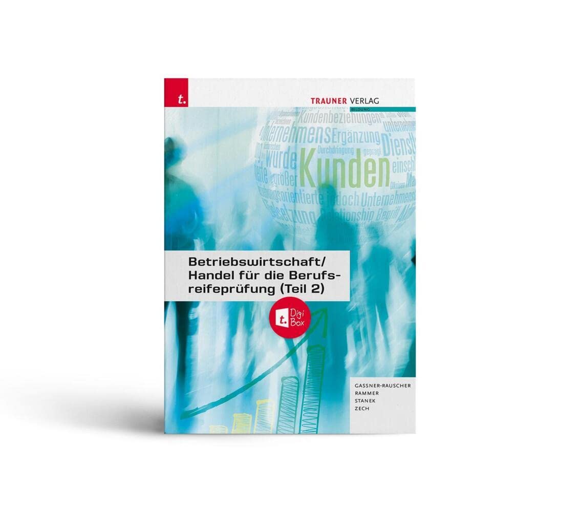 Betriebswirtschaft/Handel für die Berufsreifeprüfung (Teil 2) + TRAUNER-DigiBox + E-Book Business, Finance & Career