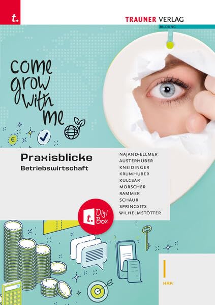Praxisblicke - Betriebswirtschaft I HAK + TRAUNER-DigiBox Business, Finance & Career