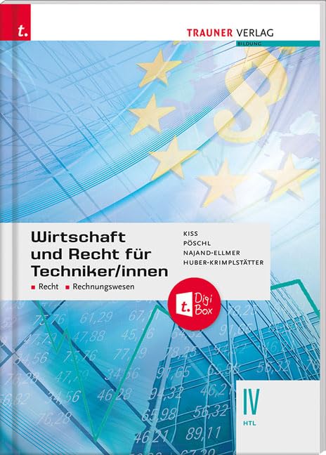 Wirtschaft und Recht für Techniker/innen IV HTL + TRAUNER-DigiBox Study Guides
