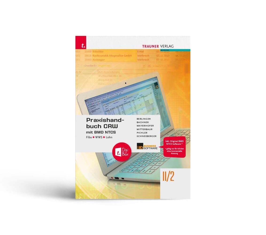 Praxishandbuch CRW mit BMD NTCS II/2 HAK/HAS/HLW/FW + TRAUNER-DigiBox Business, Finance & Career
