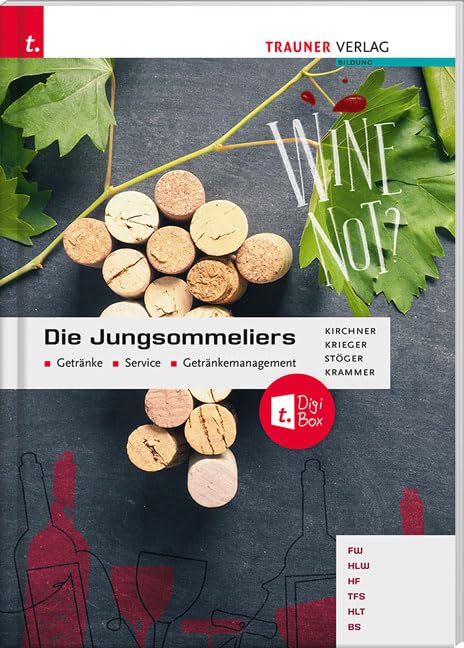 Die Jungsommeliers Getränke - Service - Getränkemanagement + TRAUNER-DigiBox Business, Finance & Career