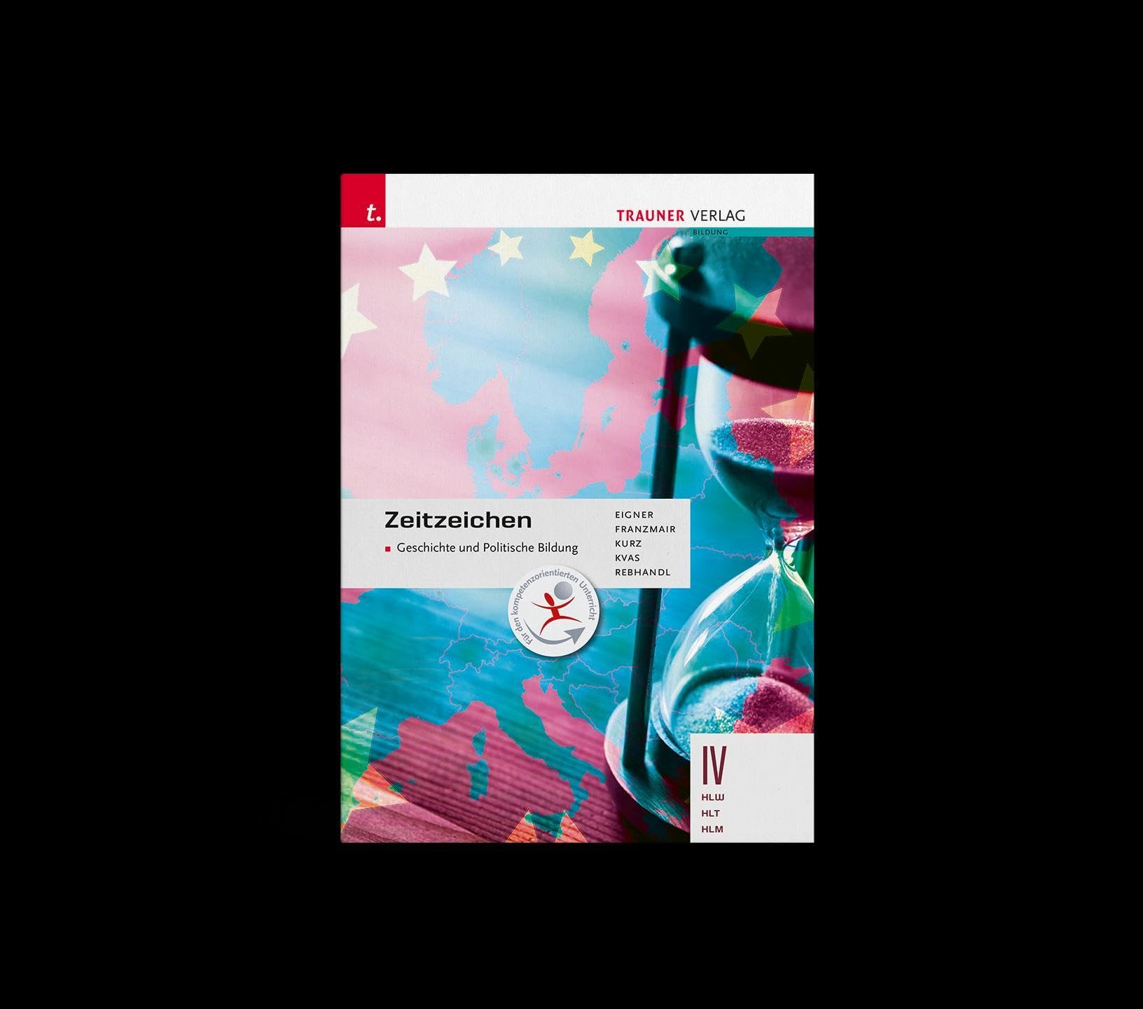 Zeitzeichen - Geschichte und Politische Bildung IV HLW/HLT/HLM Study Guides