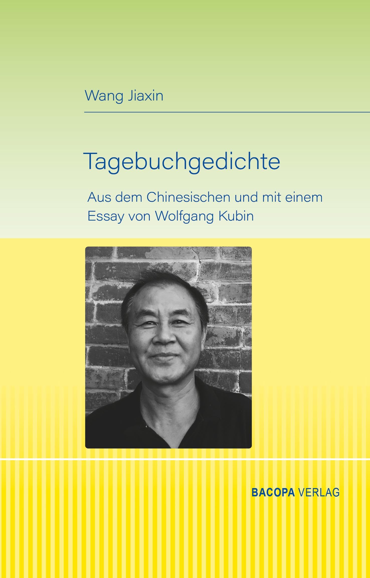 Tagebuchgedichte.: Aus dem Chinesischen und mit einem Essay von Wolfgang Kubin Poetry