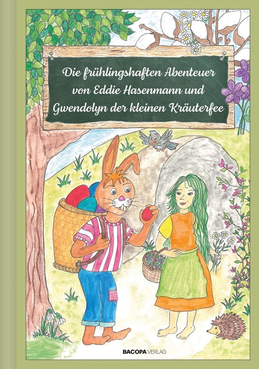 Die frühlingshaften Abenteuer von Eddie Hasenmann und Gwendolyn der kleinen Kräuterfee book