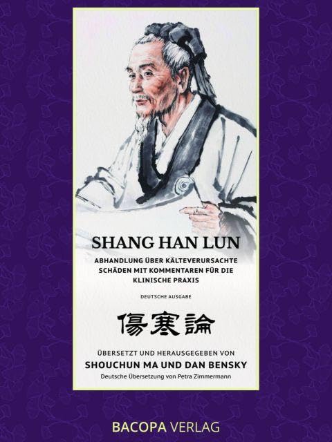 Shang Han Lun. Abhandlung über kälteverursachte Schäden mit Kommentaren für die klinische Praxis Health, Nutrition & Fitness