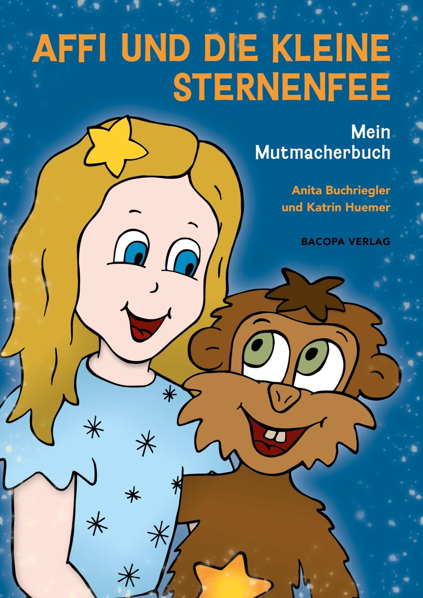 Affi und die kleine Sternenfee: Mein Mutmacherbuch Children's books