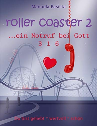 roller coaster 2: ... ein Notruf bei Gott (roller coaster ... zu Gott - Impulsbuch Projekt) Parents & Children
