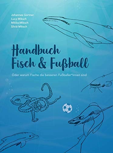 Fisch & Fußball: Oder warum Fische die besseren Fußballer*innen sind Health, Nutrition & Fitness