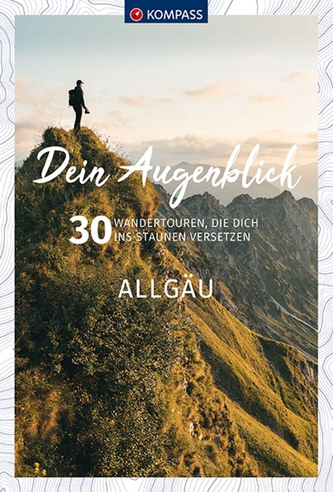 KOMPASS Dein Augenblick Allgäu book
