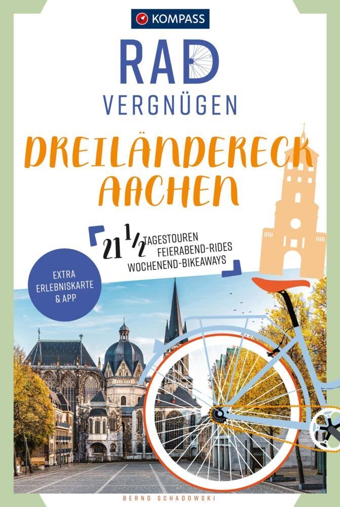KOMPASS Radvergnügen Dreiländereck Aachen: 21 1/2 Feierabend-Rides, Tagestouren & Wochenend-Bikeaways Leisure, Home & Garden