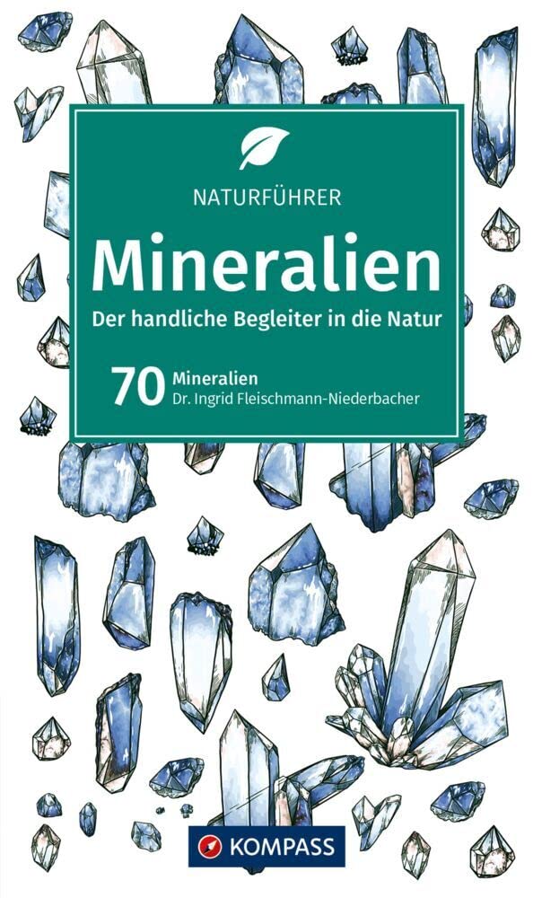 KOMPASS Naturführer Mineralien: Der handliche Begleiter in der Natur Leisure, Home & Garden