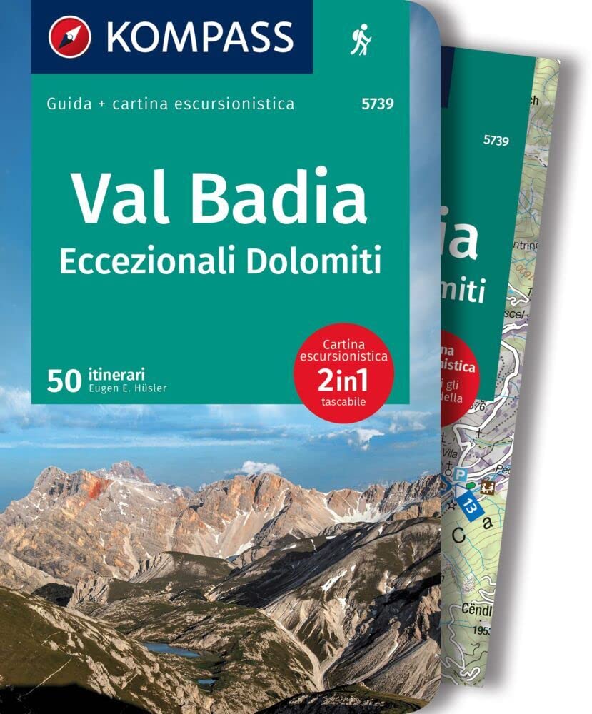 KOMPASS guida escursionistica Val Badia, Eccezionali Dolomiti, 50 itinerari Travel