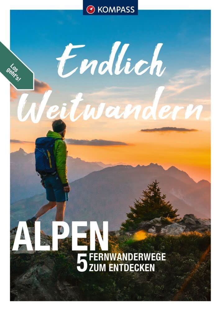 KOMPASS Endlich Weitwandern - Alpen (mit Alpenüberquerungen) Leisure, Home & Garden