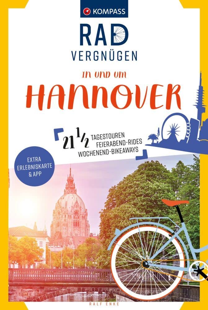 KOMPASS Radvergnügen in und um Hannover: 21 1/2 Feierabend-Rides, Tagestouren & Wochenend-Bikeaways Leisure, Home & Garden