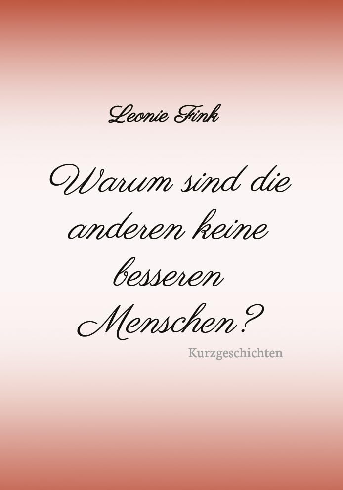 Warum sind die anderen keine besseren Menschen? Contemporary literature