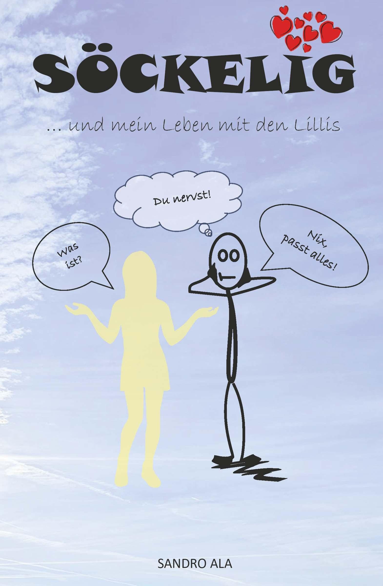 SÖCKELIG: ... und mein Leben mit den Lillis Contemporary literature