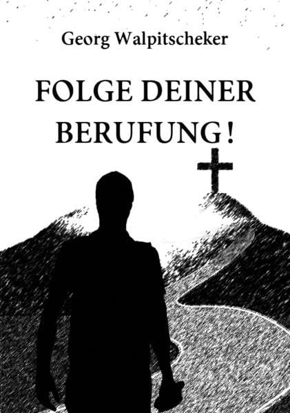 Folge Deiner Berufung! Memories