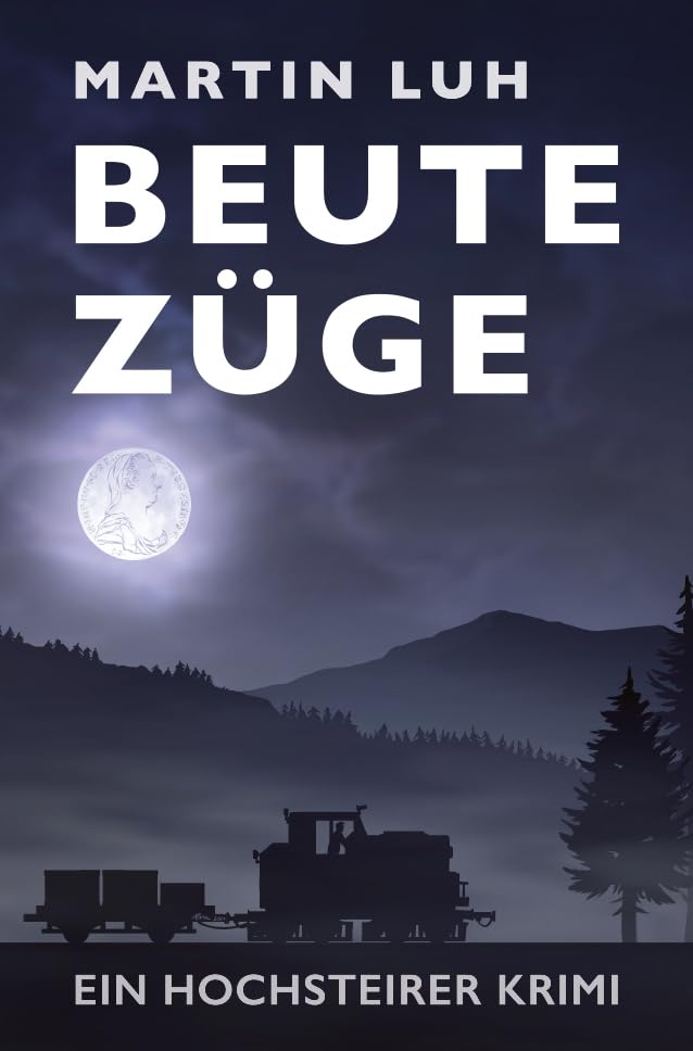 Beutezüge - Ein Hochsteirer Krimi Contemporary literature
