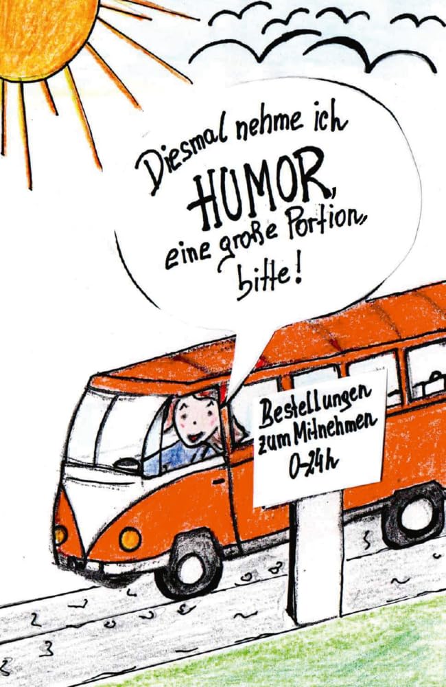 Diesmal nehme ich Humor, eine große Portion, bitte! Contemporary literature