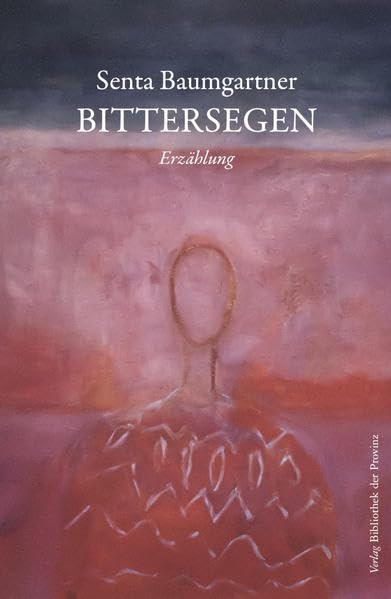 Bittersegen: Erzählung Essays & Short Stories