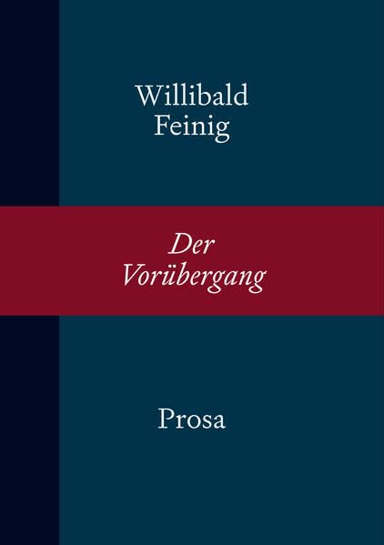 Der Vorübergang: Prosa Essays & Short Stories