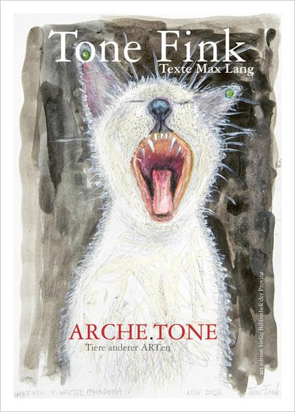 Tone Fink – ARCHE.TONE: Tiere anderer ART.en (artedition · Verlag Bibliothek der Provinz) Contemporary literature