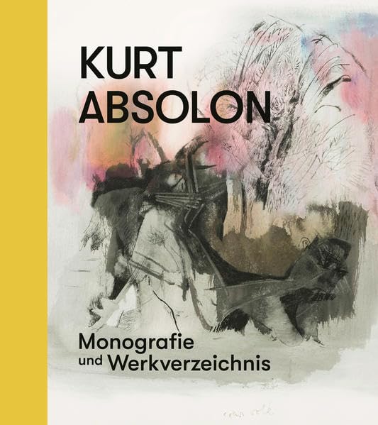 Kurt Absolon – Monografie und Werkverzeichnis (artedition · Verlag Bibliothek der Provinz) Film, Art & Culture