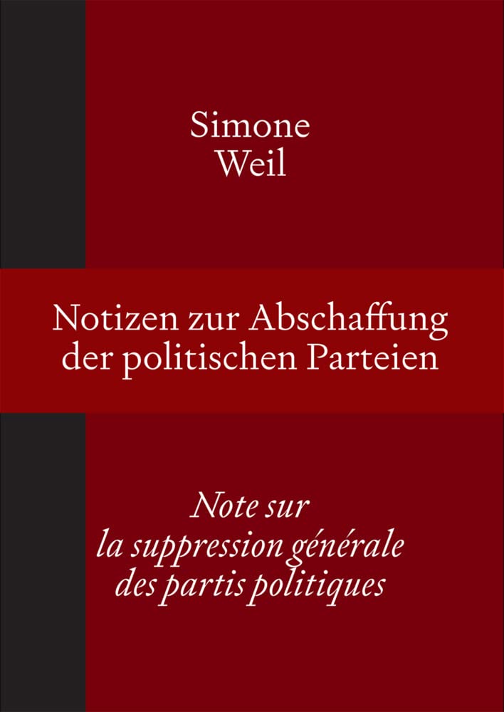 Notizen zur Abschaffung der politischen Parteien | Note sur la suppression générale des partis politiques Philosophy