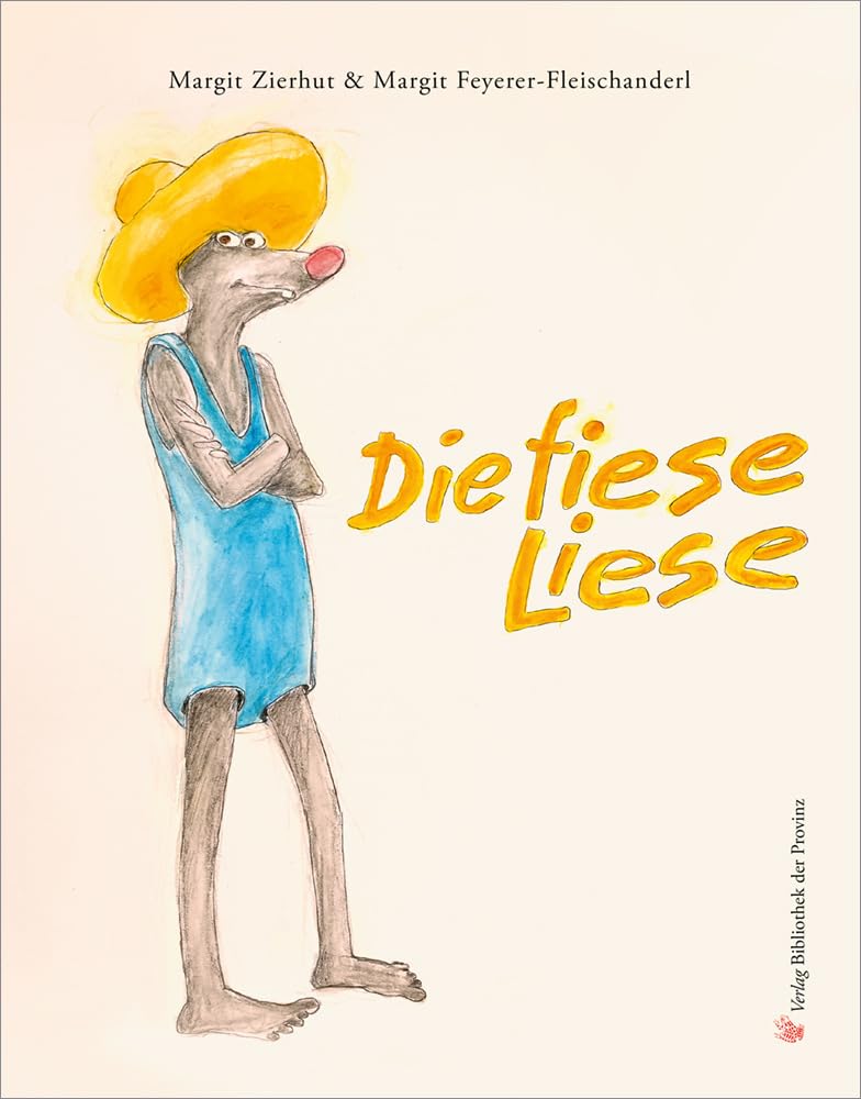 Die fiese Liese: Eine Freundschaftsgeschichte book