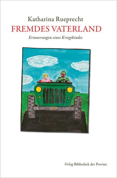 Fremdes Vaterland: Erinnerungen eines Kriegskindes Essays & Short Stories