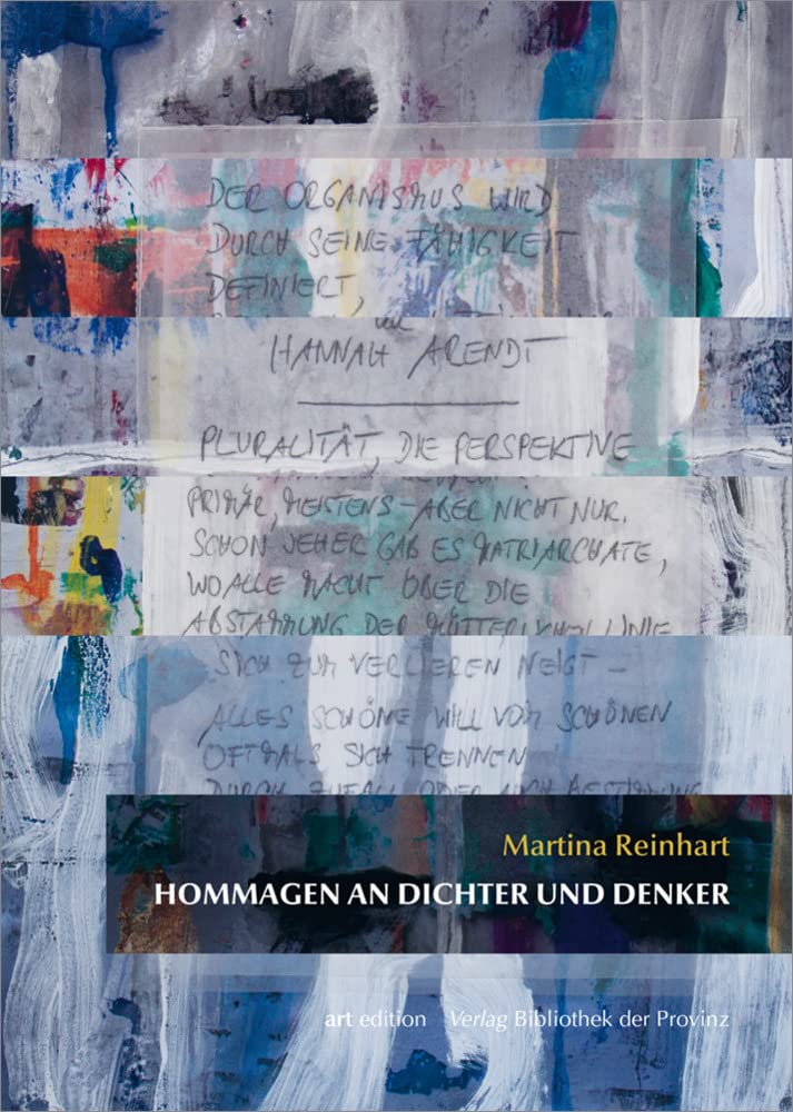 Martina Reinhart – Hommagen an Dichter und Denker (artedition · Verlag Bibliothek der Provinz) Poetry