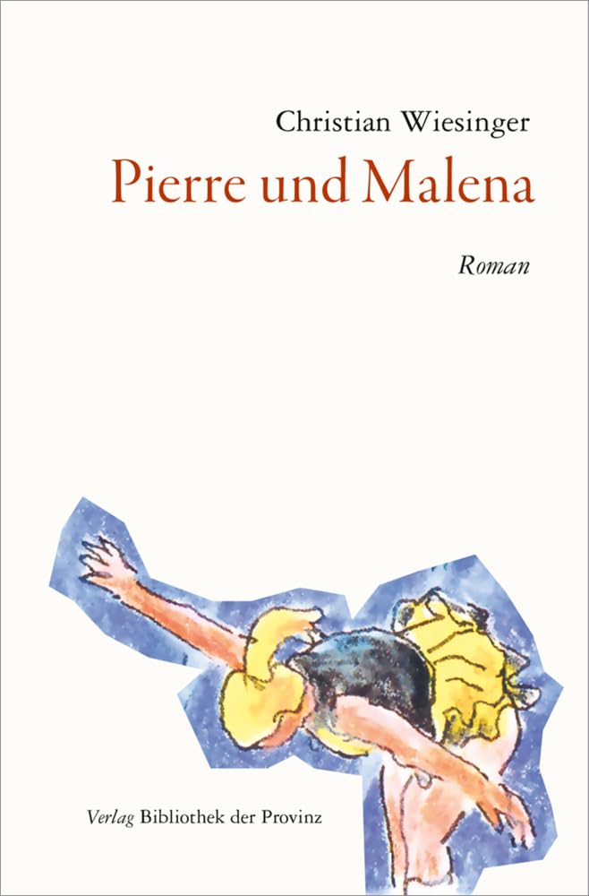 Pierre und Malena: Roman Contemporary literature