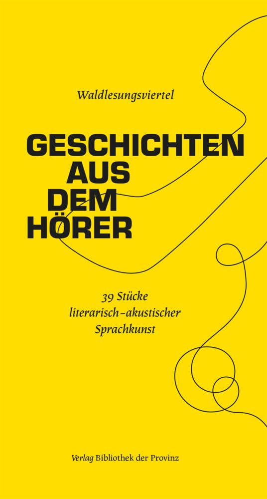 Geschichten aus dem Hörer: 39 Stücke literarisch-akustischer Sprachkunst Contemporary literature Books