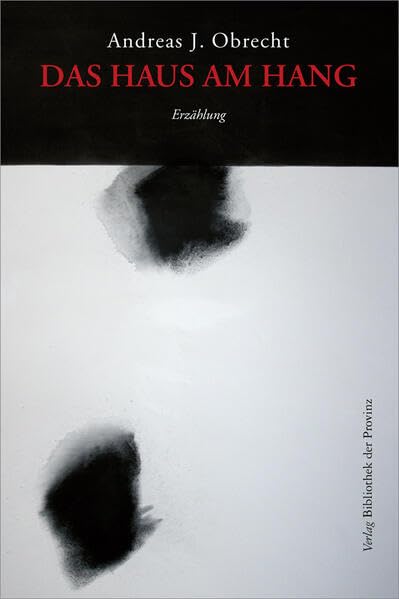 Das Haus am Hang: Erzählung Essays & Short Stories