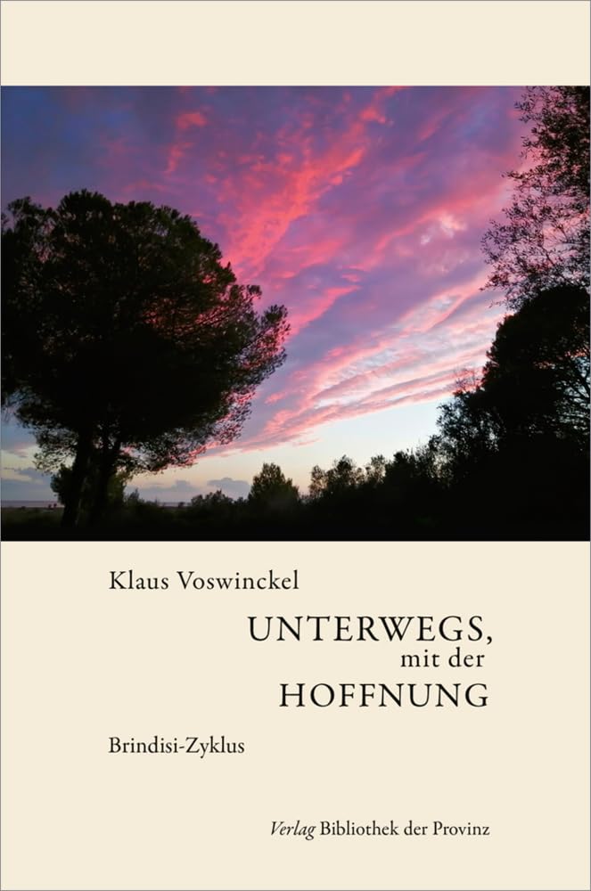 Unterwegs, mit der Hoffnung: Brindisi-Zyklus Contemporary literature