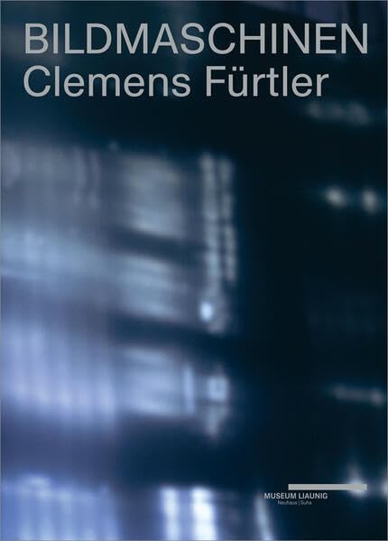Clemens Fürtler – Bildmaschinen (artedition · Verlag Bibliothek der Provinz) Film, Art & Culture