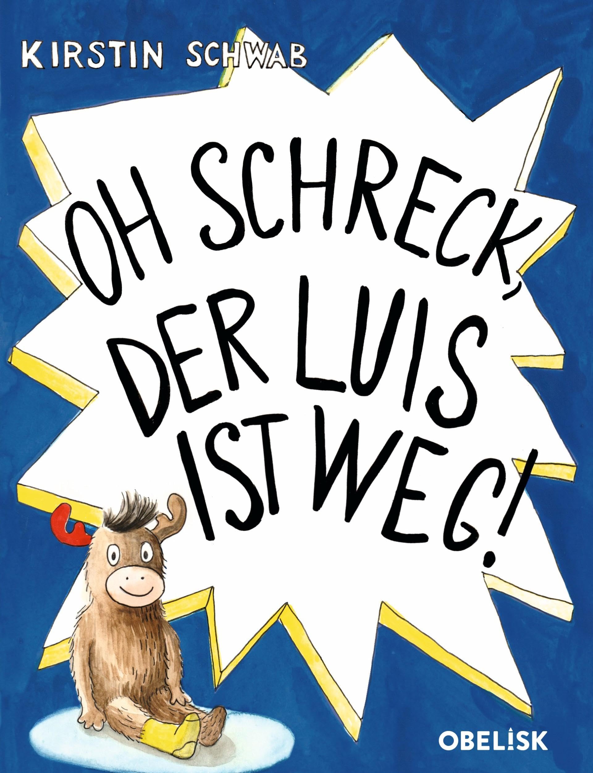 Oh Schreck, der Luis ist weg! Novels & Short Stories