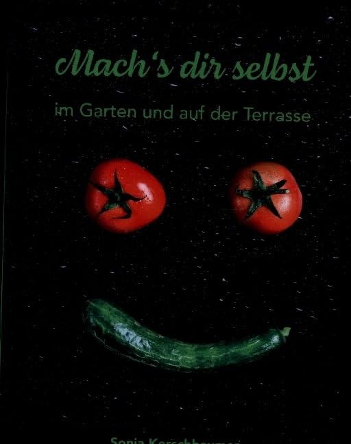 Mach's dir selbst - im Garten und auf der Terrasse Hobbies & Crafts