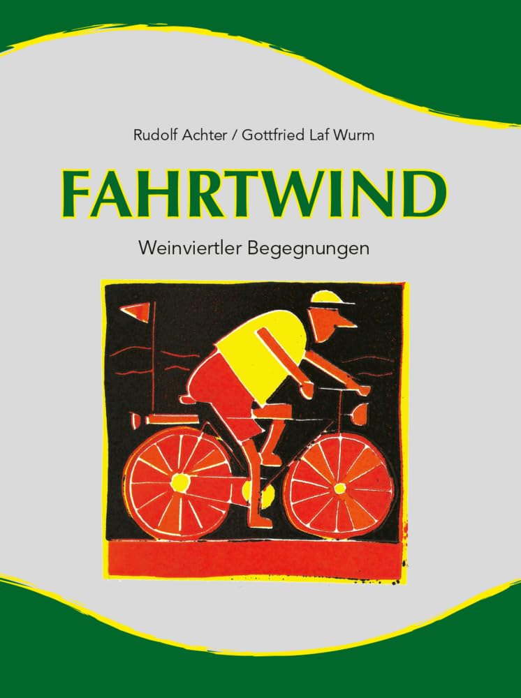 Fahrtwind - Weinviertler Begegnungen Humour & Satire
