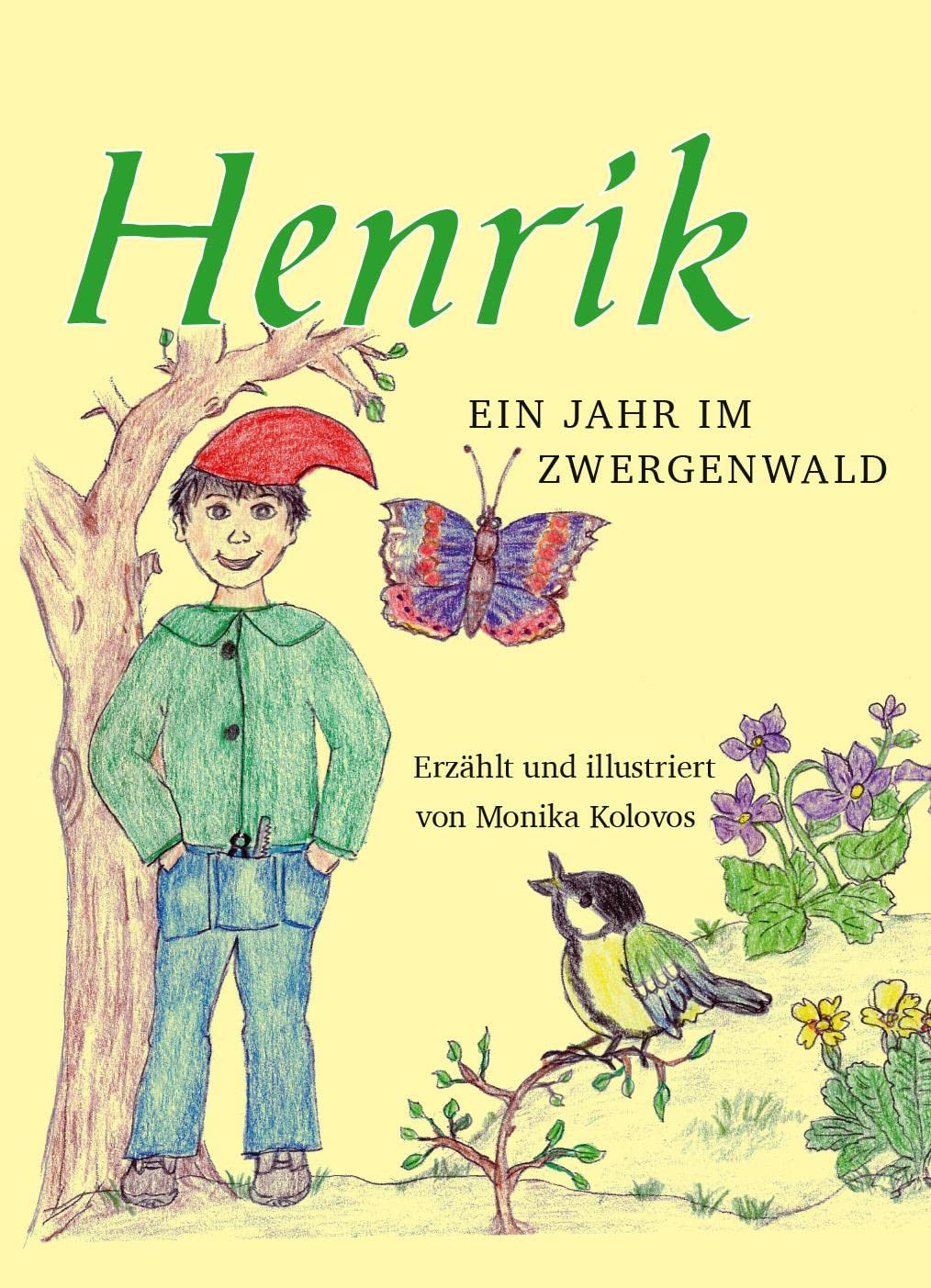 Henrik - Ein Jahr im Zwergenwald Novels & Short Stories