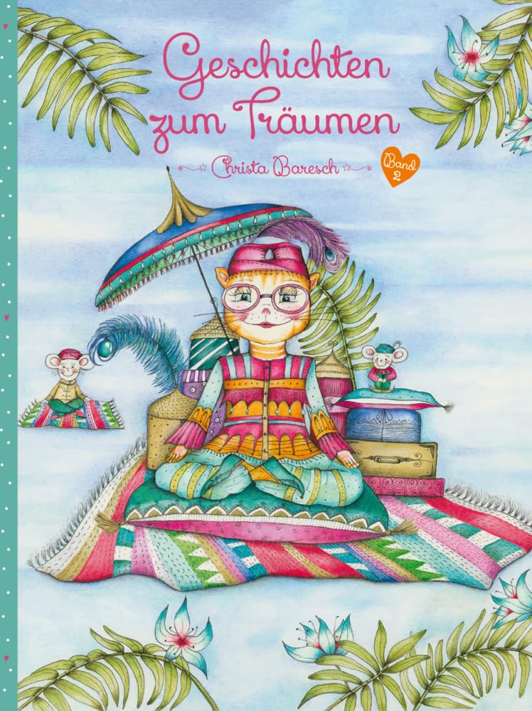 Geschichten zum Träumen Band 2 Novels & Short Stories