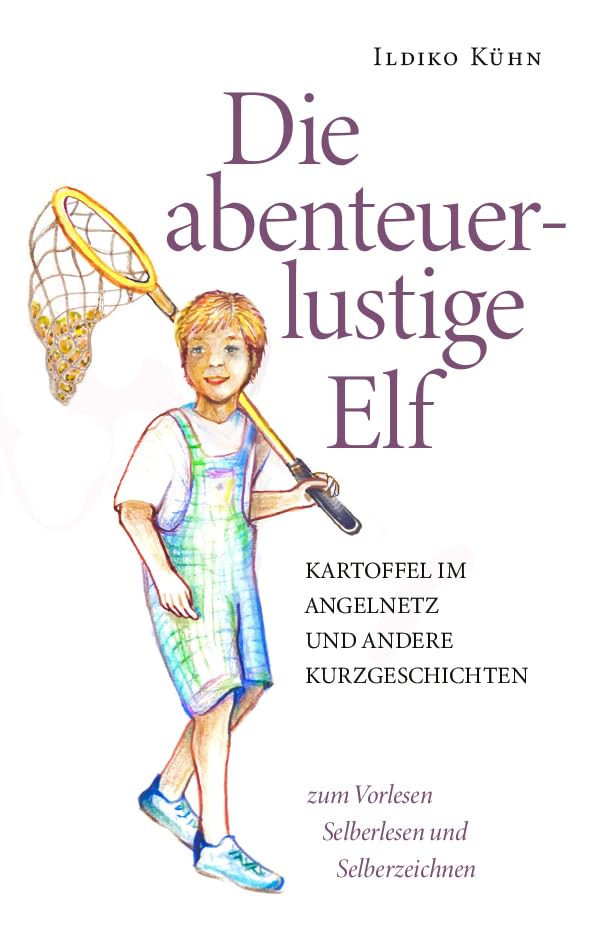 Die abenteuerlustige Elf Novels & Short Stories