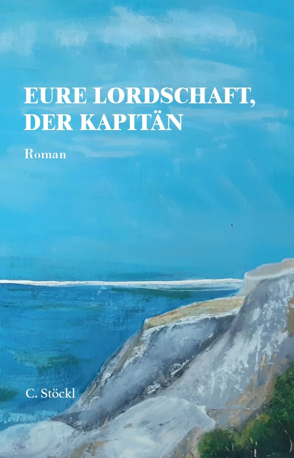 Eure Lordschaft, der Kapitän Contemporary literature
