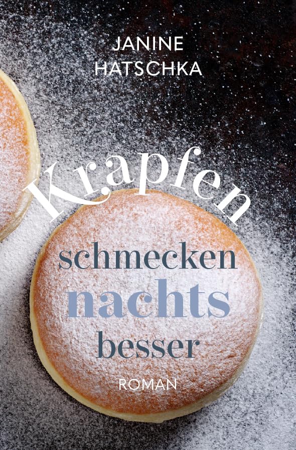 Krapfen schmecken nachts besser Contemporary literature