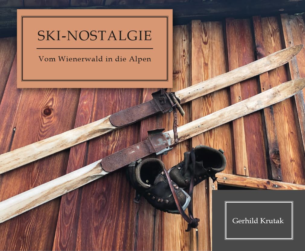 Ski-Nostalgie: Vom Wienerwald in die Alpen Memories