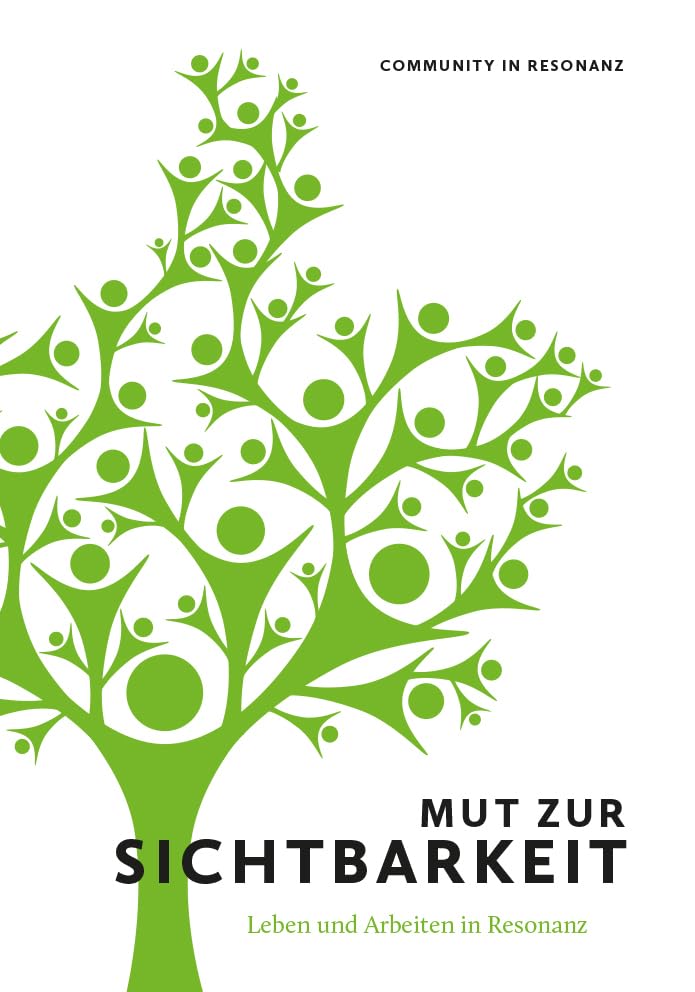 Mut zur Sichtbarkeit: Leben und Arbeiten in Resonanz Psychology