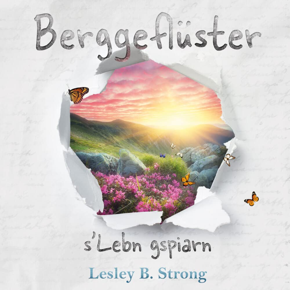 BERGGEFLÜSTER - s'Lebn gspiarn Poetry